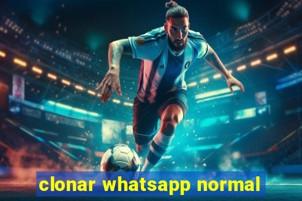 clonar whatsapp normal